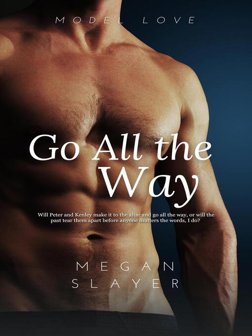 Title details for Go All the Way by Megan Slayer - Available